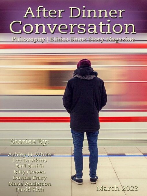 Title details for After Dinner Conversation: Philosophy | Ethics Short Story Magazine by After Dinner Conversation - Available